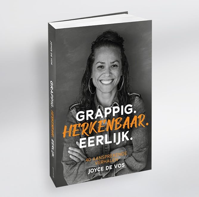 Grappig. Herkenbaar. Eerlijk.: 40 aansprekende verhalen book