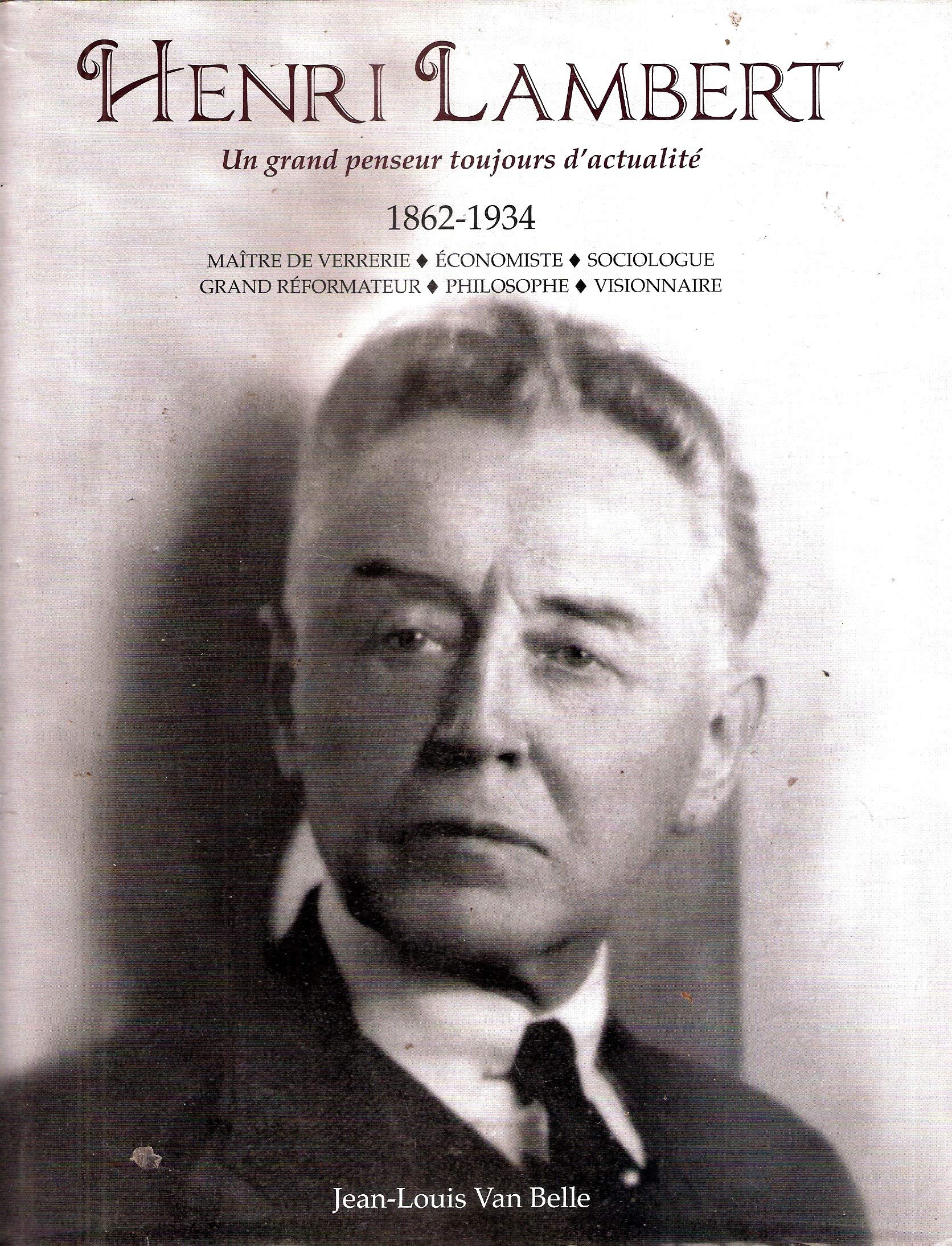 Henri Lambert (1862-1934): Un grand penseur toujours d'actualité Books