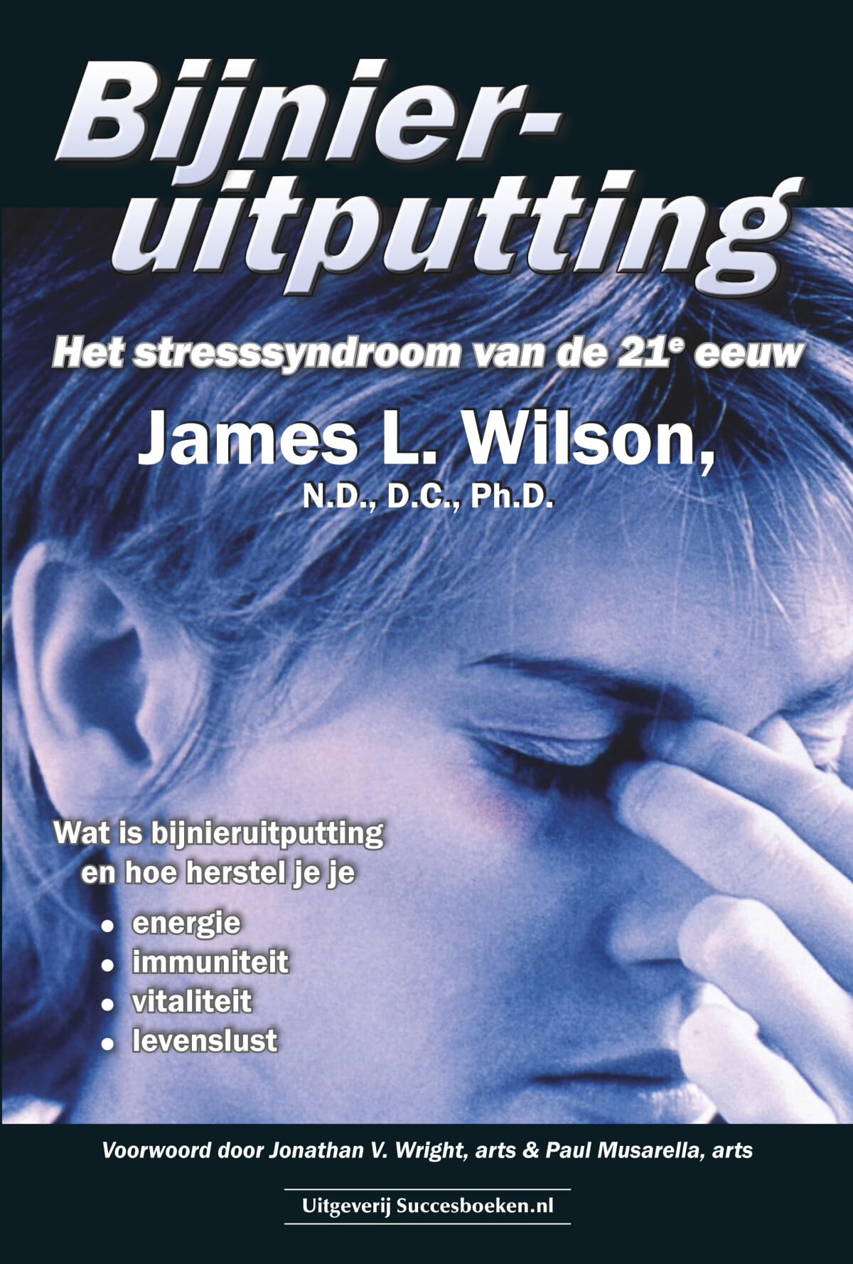 Bijnieruitputting: het stresssyndroom van de 21e eeuw Medicine
