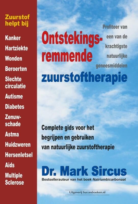 Ontstekingsremmende zuurstoftherapie: complete gids voor het begrijpen en gebruiken van natuurlijke zuurstoftherapie book