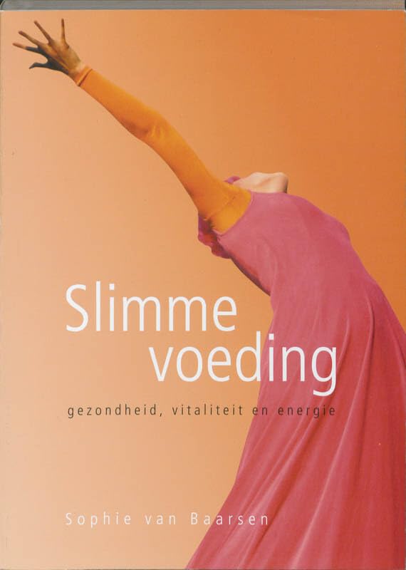 Slimme voeding: gezondheid, vitaliteit en energie book