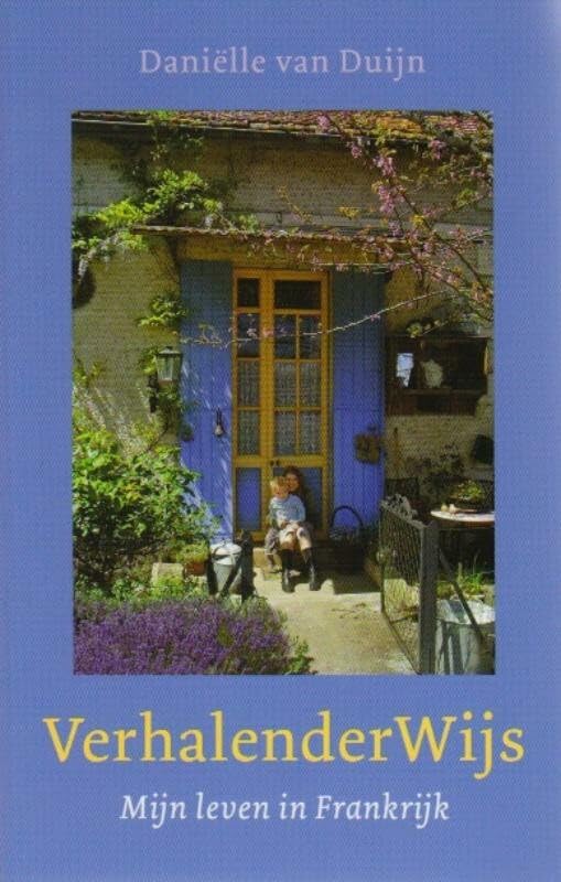 VerhalenderWijs: mijn leven in Frankrijk book
