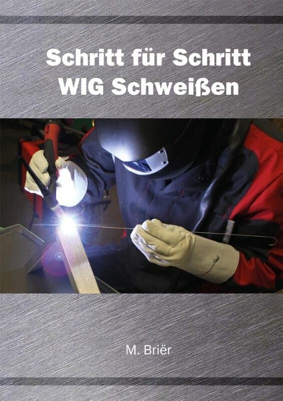 Schritt für Schritt WIG Schweißen Leisure, Home & Garden