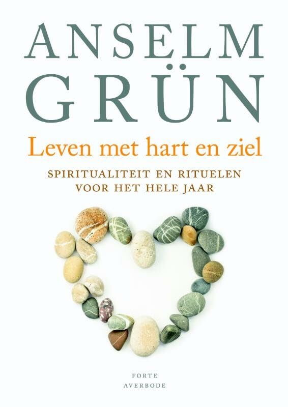 Leven met hart en ziel: spiritualiteit en rituelen voor het hele jaar Religion & Esotericism