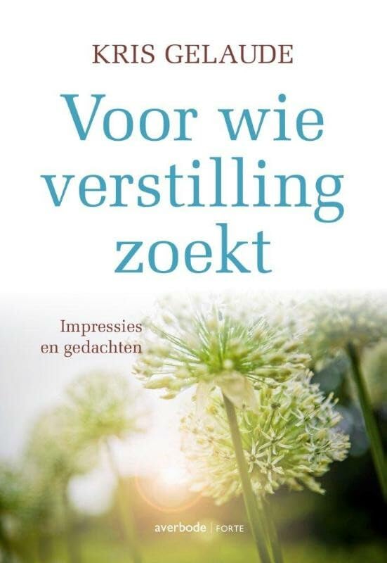 Voor wie verstilling zoekt: impressies en gedachten book