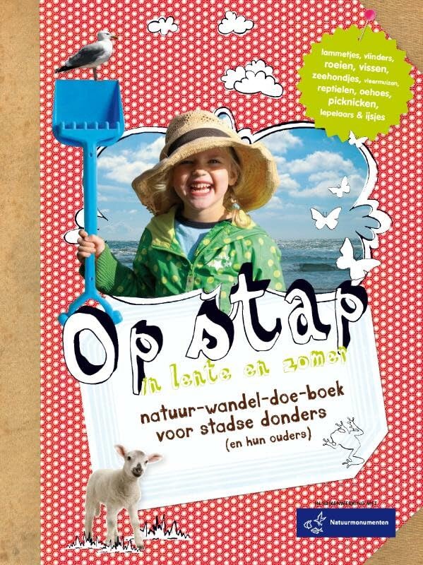 Op stap in lente en zomer: natuur-wandel-doe-boek voor stadse donders (en hun ouders) Leisure, Home & Garden