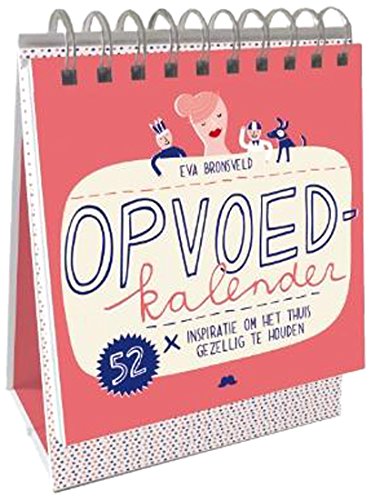 Opvoedkalender: 52 x inspiratie om het huis gezellig te houden Parents & Children