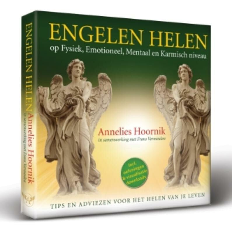 Engelen helen: op fysiek, emotioneel, mentaal en karmisch niveau book