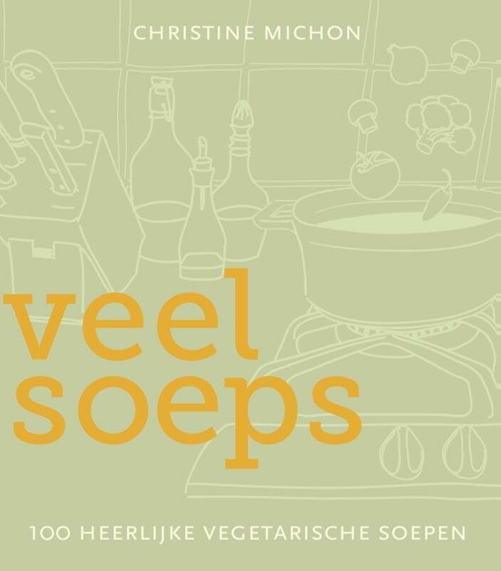 Veel soeps: 100 vegetarische soepen: 100 heerlijke vegetarische soepen Leisure, Home & Garden