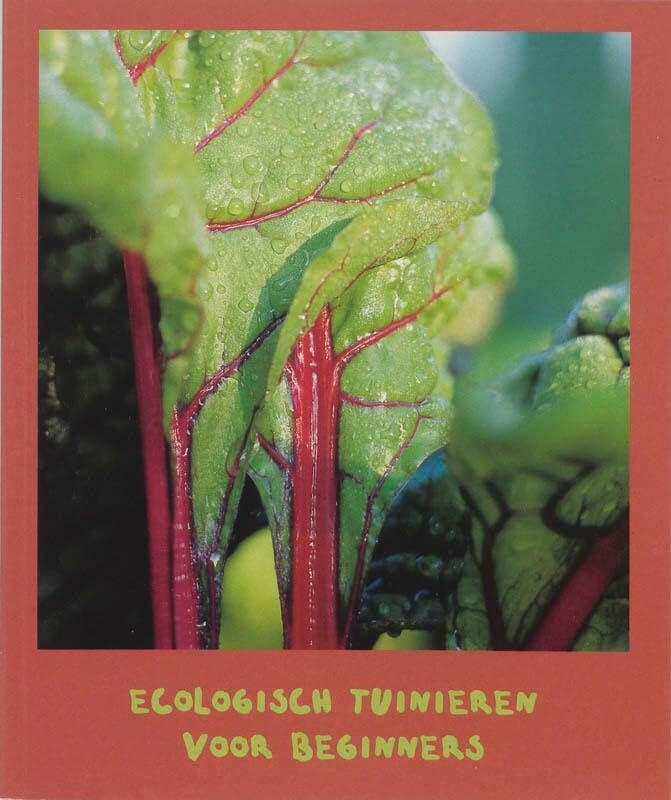Ecologisch tuinieren voor beginners book