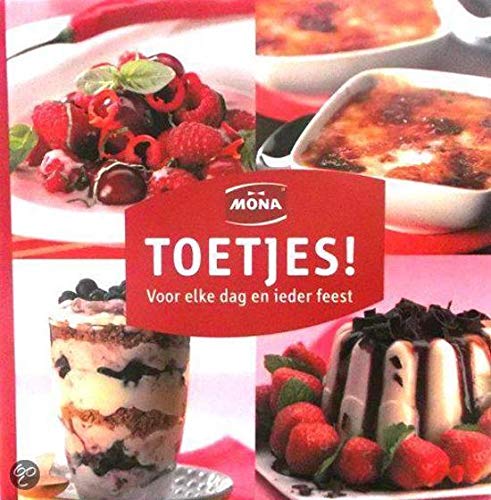 Mona Toetjes. Voor elke dag en ieder feest Books