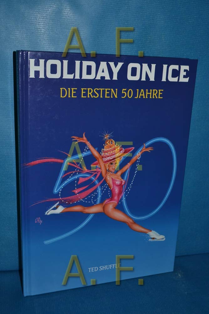 Holiday on Ice - Die ersten 50 Jahre Books