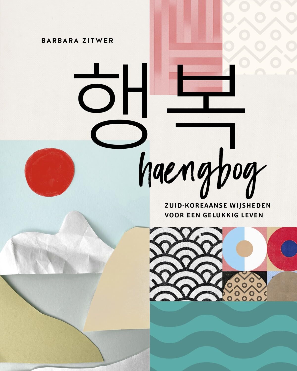 Haengbog: Zuid-Koreaanse wijsheden voor een gelukkig leven book