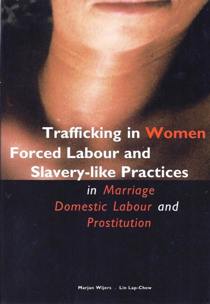 Trafficking in Women: Forced Labour and Slavery-Like Practices in Marriage, Domestic Labour and Pristitution book