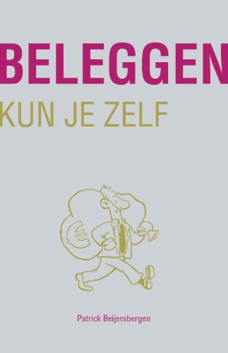 Beleggen kun je zelf Business, Finance & Career