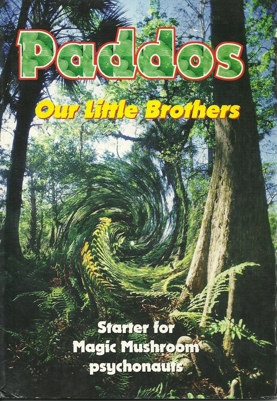 PADDOS : OUR LITTLE BROTHES - STARTER FOR MAGIC MUSHROOM PSYCHONAUTS Books