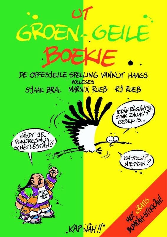 Ut groen-geile boekie: de offesjeile spelling vannut Haags book