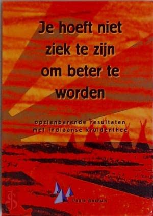 JE HOEFT NIET ZIEK TE ZIJN OM BETER TE WORDEN. Books