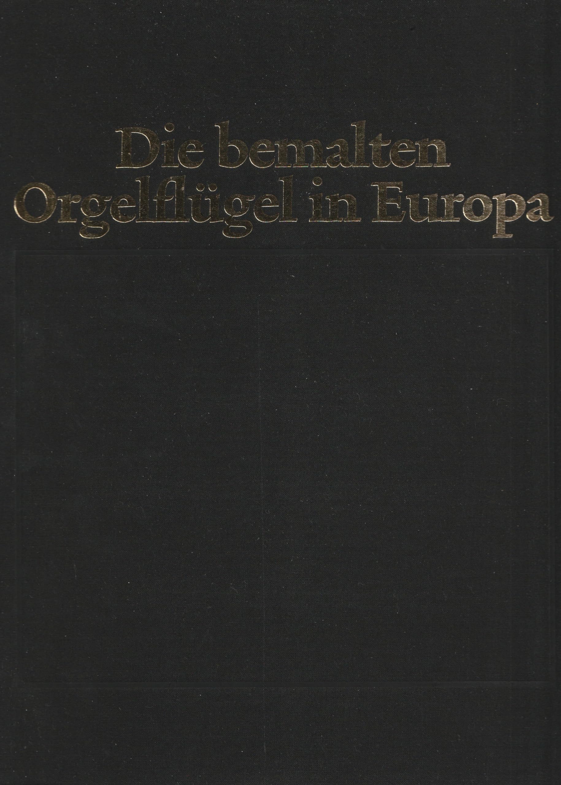 Die bemalten Orgelflügel in Europa Books