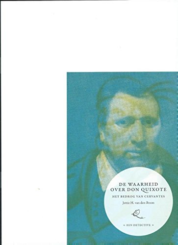 De waarheid over Don Quixote: het bedrog van Cervantes Social Sciences