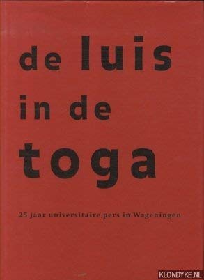 De luis in de toga. 25 jaar universitaire pers in Wageningen Books