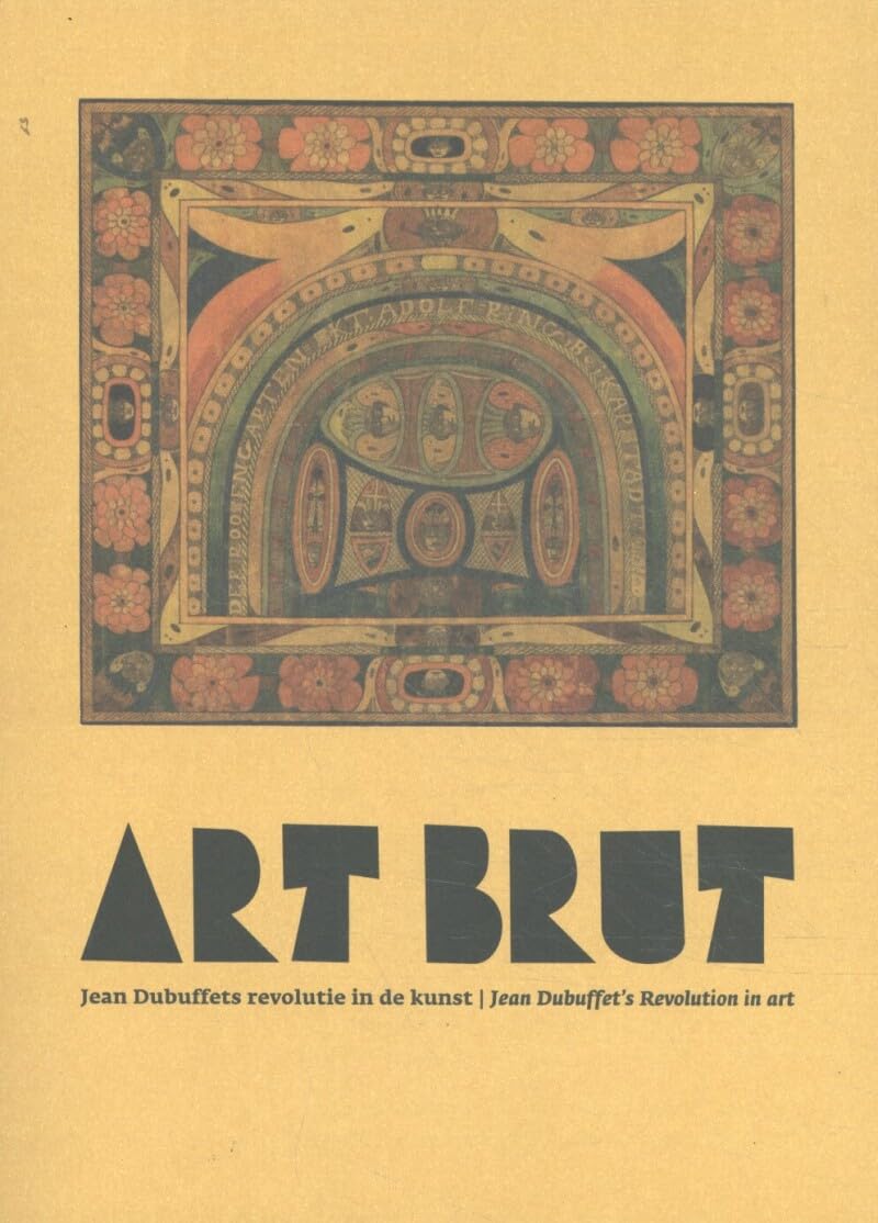 Art brut: Jean Dubuffets revolutie in de kunst = Jean Dubufeffet's revolution in art (Outsider Art Museum) Film, Art & Culture