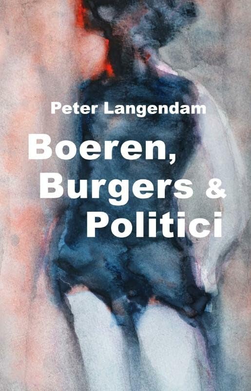 Boeren, Burgers & Politici book