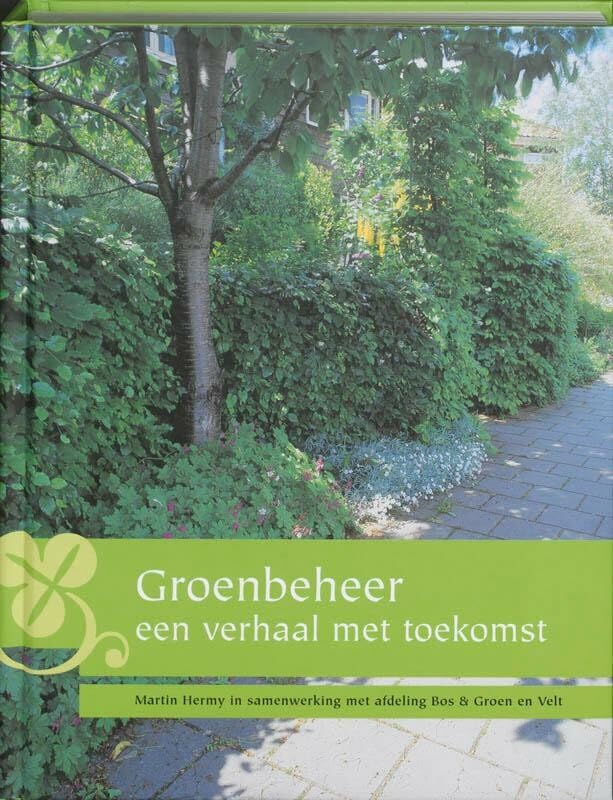 Groenbeheer: een verhaal met toekomst Books