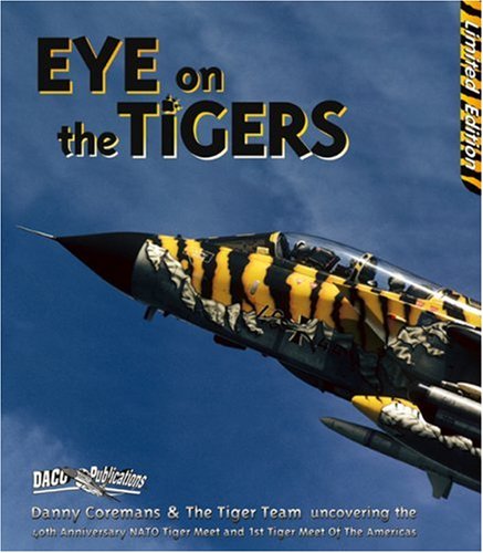 Eye On The Tigers: NATO Tiger Meet And 1st Tiger Meet Of The Americas 2001 Business & Technology