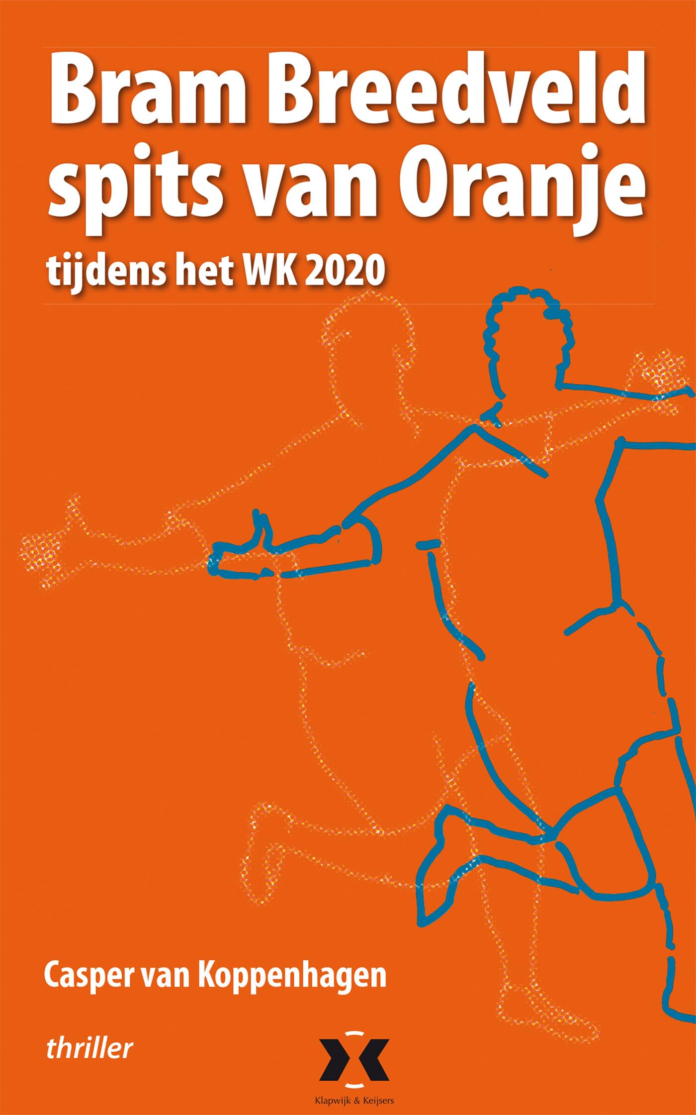 Bram Breedveld, Spits van Oranje: tijdens het WK 2020 book
