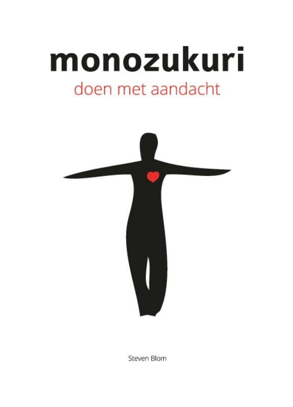Monozukuri: de kunst van het doen met aandacht book