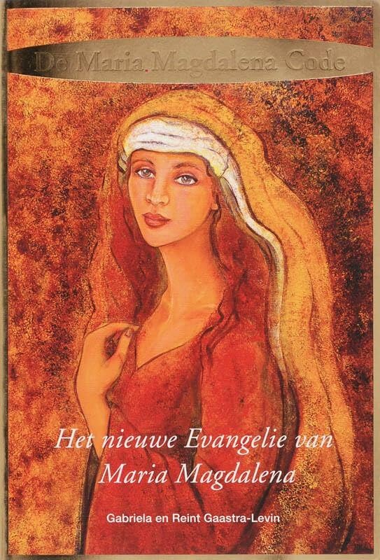 De Maria Magdalena Code: het nieuwe evangelie van Maria Magdalena Religion & Esotericism