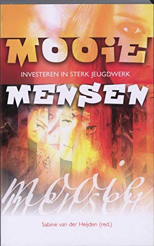 Mooie mensen: investeren in sterk jeugdwerk Books