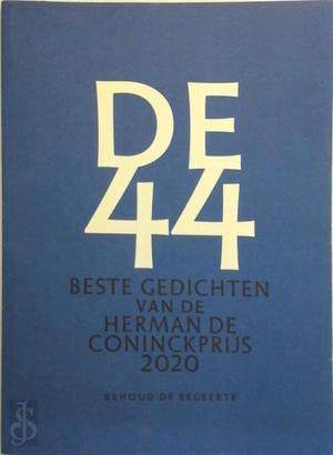 De 44 beste gedichten van de Herman de Coninckprijs 2020: Beste gedichten van de Herman de Coninckprijs 2020 (De 44, 1) Poetry