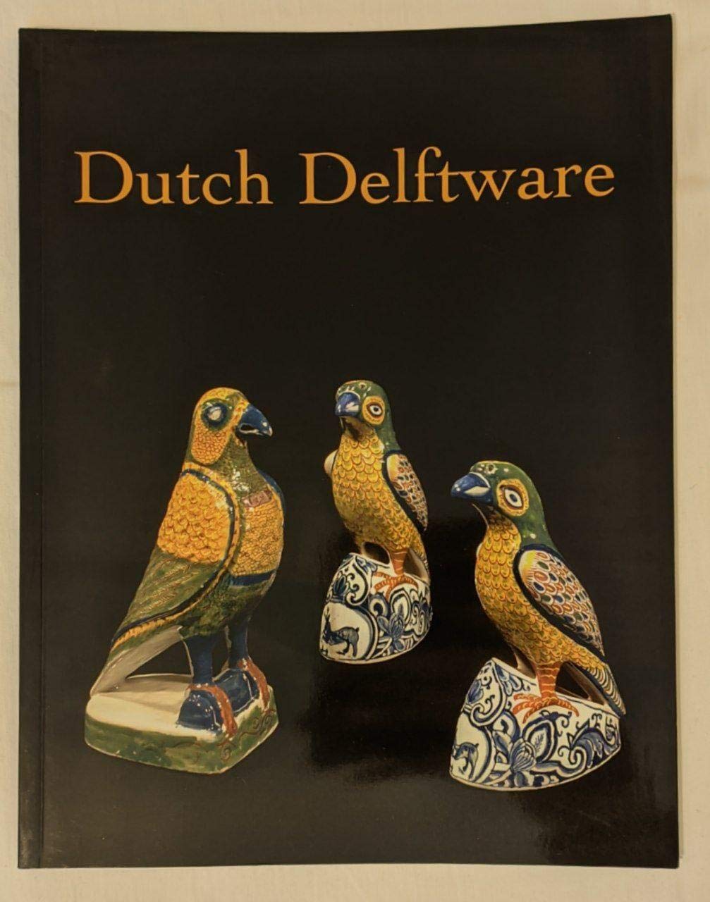 Dutch Delftware (2007) Books
