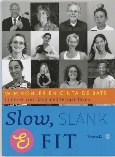 Slow, slank en fit: lijfboek voor lang mediterraan leven book