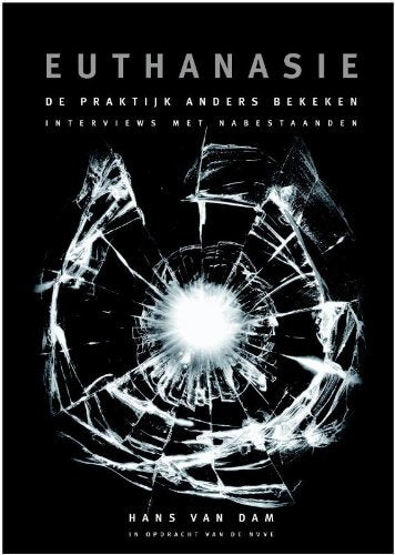 Euthanasie, de praktijk anders bekeken: interviews met nabestaanden book