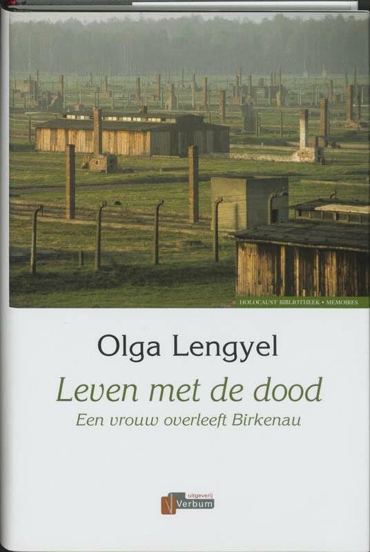 Leven met de dood: een vrouw overleeft Birkenau book
