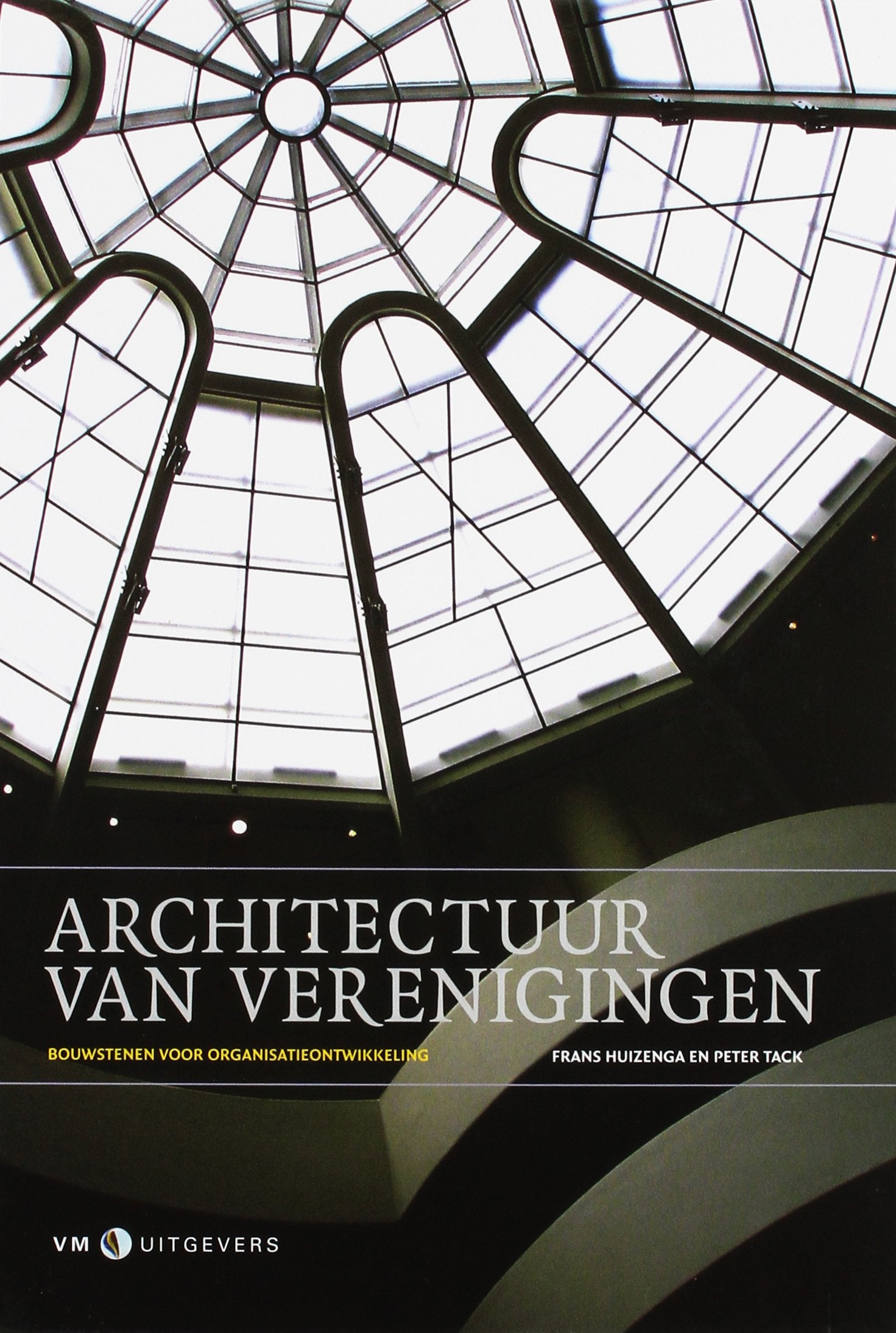 Architectuur van verenigingen: bouwstenen voor organisatieontwikkeling book