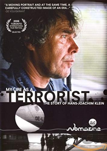 My Life as a Terrorist: The Story of Hans-Joachim Klein Film, Art & Culture