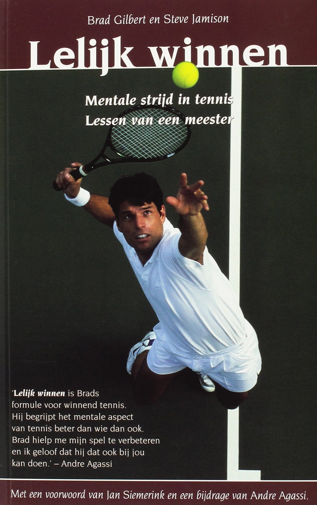 Lelijk winnen: mentale strijd in tennis - lessen van een meester book
