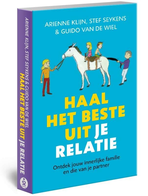 Haal het beste uit je relatie: ontdek jouw innerlijke familie en die van je partner book
