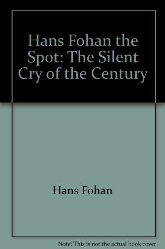 Spot, The: The Silent Cry of the 21st Century Books