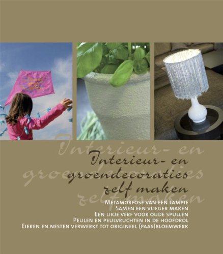 Interieur-en groendecoraties zelf maken book