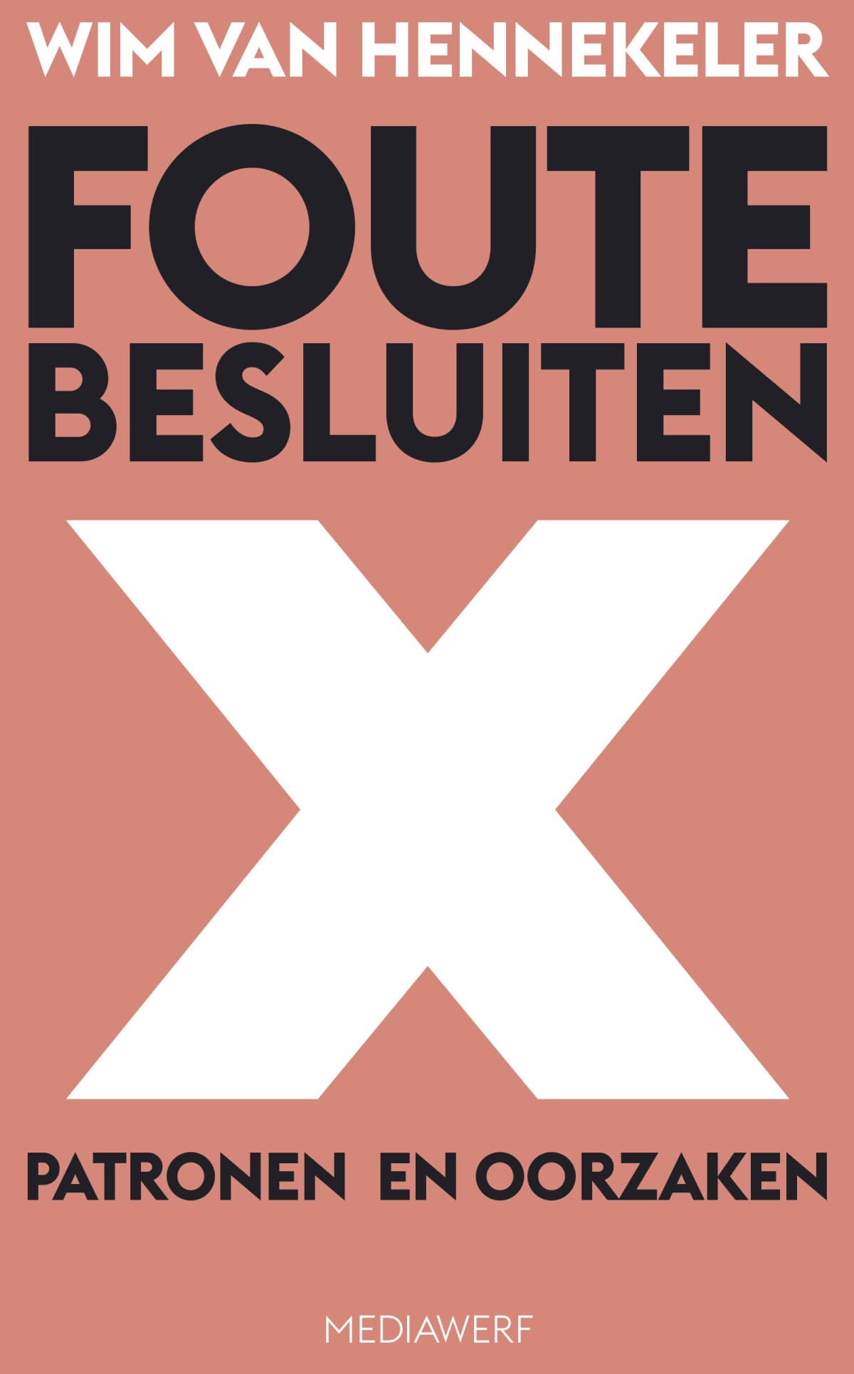 Foute besluiten: patronen, oorzaken en gebaande paden book