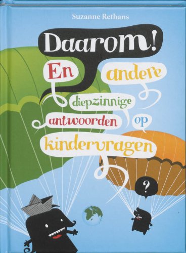 Daarom! En andere diepzinnige antwoorden op kindervragen book