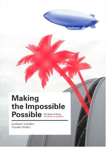 Making the Impossible Possible: The Dream of Flying. The Dream of Paradise Film, Art & Culture