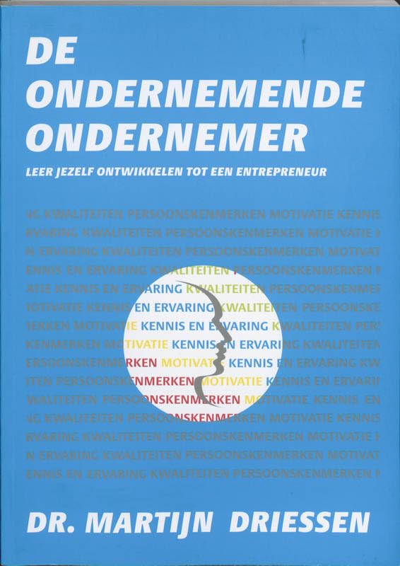 De ondernemende ondernemer: leer jezelf ontwikkelen tot een entprepreneur book
