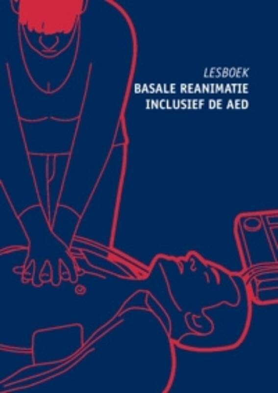 Lesboek Basale Reanimatie: inclusief de automatische externe defibrillator, de AED book