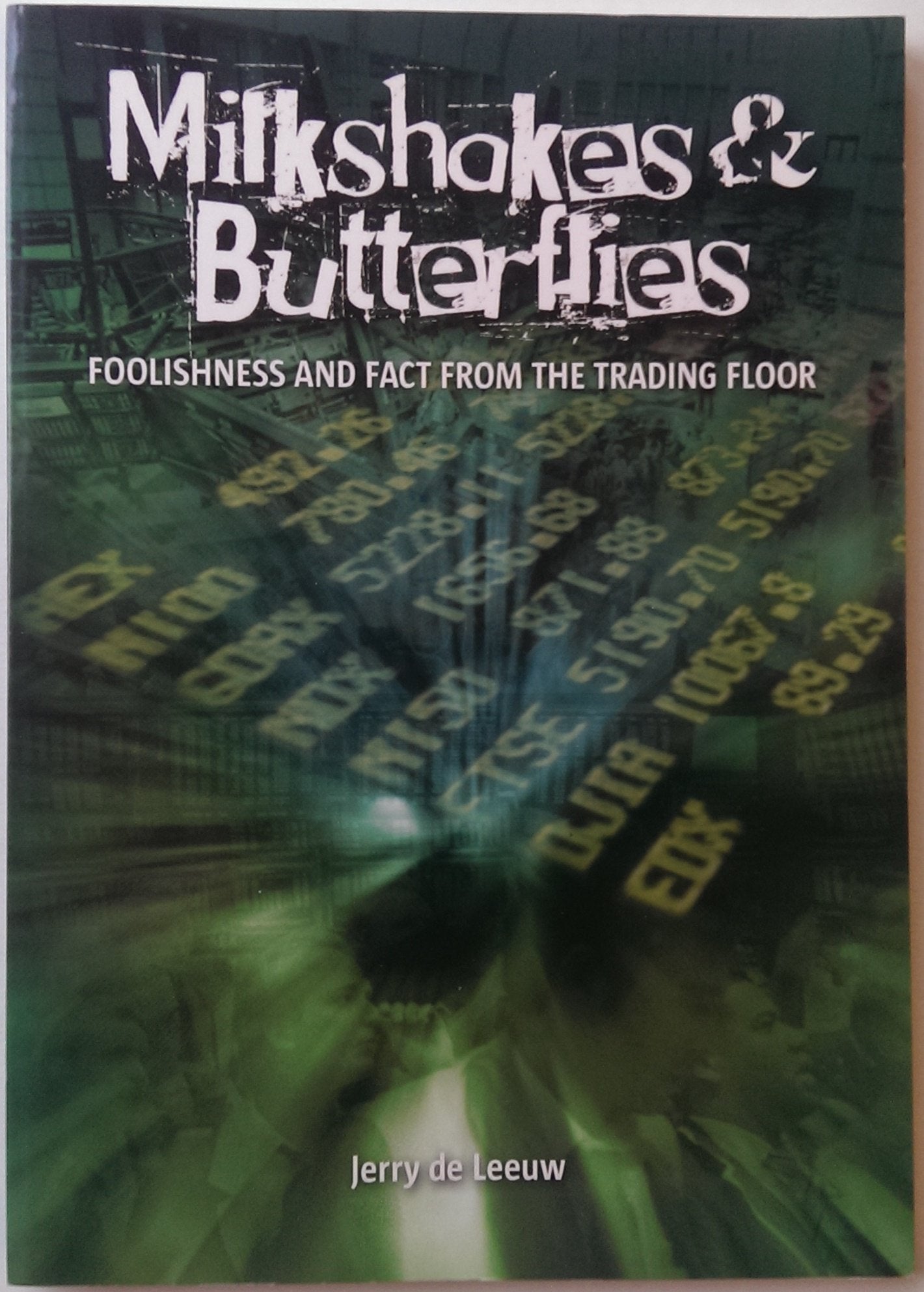 Milkshakes & Butterflies: foolishness and fact from the trading floor Business, Finance & Career